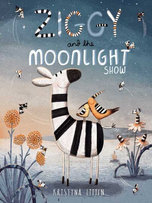 Title details for Ziggy and the Moonlight Show by Kristyna Litten - Wait list